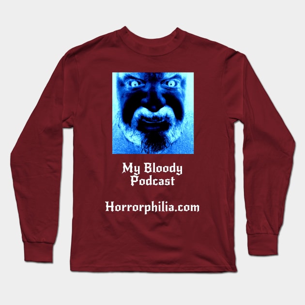 My Bloody Podcast New Design Long Sleeve T-Shirt by Horrorphilia